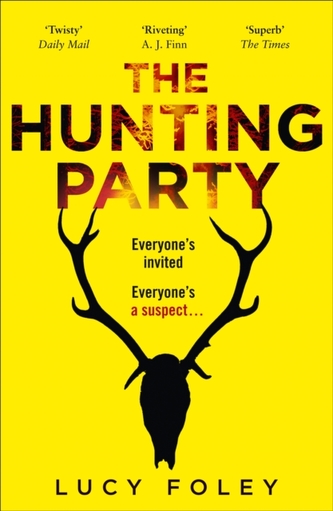 The Hunting Party : Get Ready for the Most Gripping New Crime Thriller of 2019 (Lucy Foley, 2019)