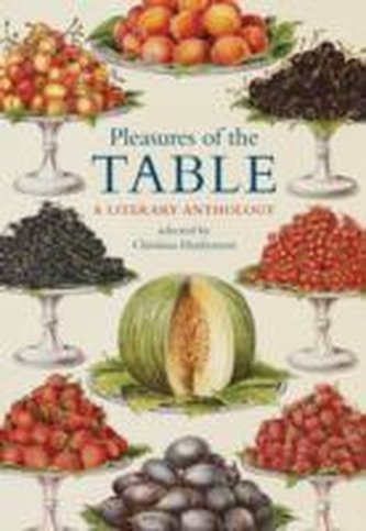 Pleasures of the Table