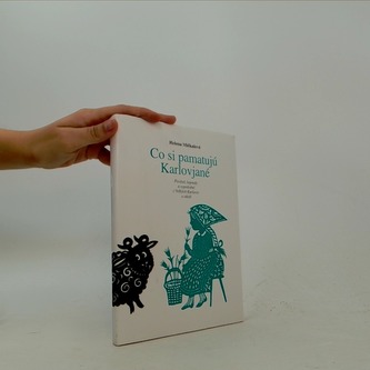 Co si pamatujú Karlovjané