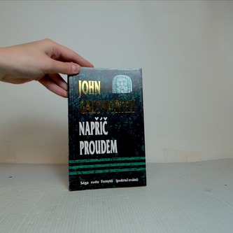 Napříč proudem - Sága rodu Forsytů (pokračování)