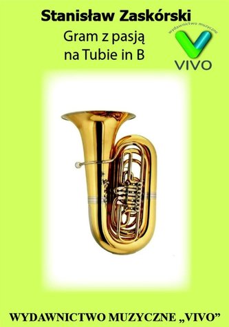 Gram z pasją na Tubie in B