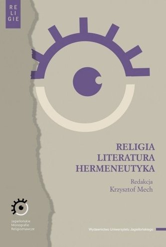 Religia literatura hermeneutyka Religia literatura hermeneutyka
