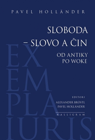 Sloboda – slovo a čin Sloboda – slovo a čin