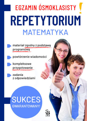 Egzamin ósmoklasisty. Repetytorium. Matematyka