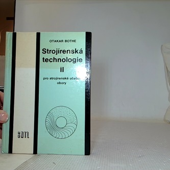 Strojírenská technologie II.