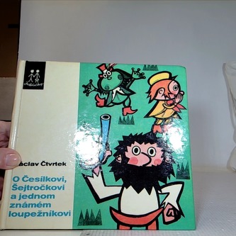 O Česílkovi, Šejtročkovi a jednom známém loupežníkovi