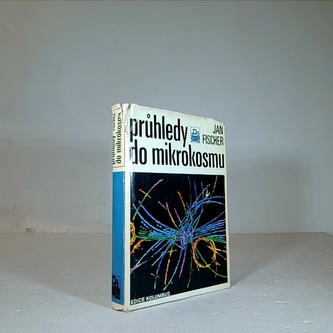 Průhledy do mikrokosmu Průhledy do mikrokosmu