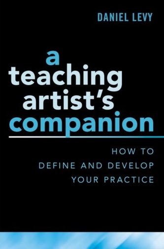 A Teaching Artist's Companion A Teaching Artist's Companion