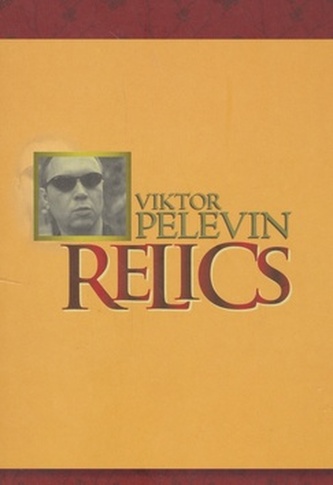 Relics - Viktor Olegovič Pelevin
