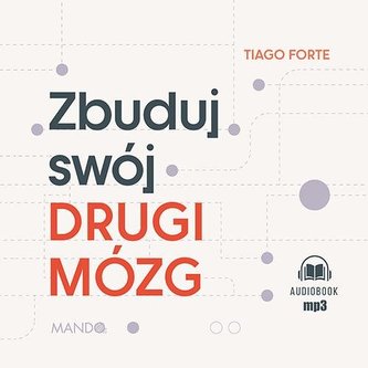 Zbuduj swój Drugi Mózg