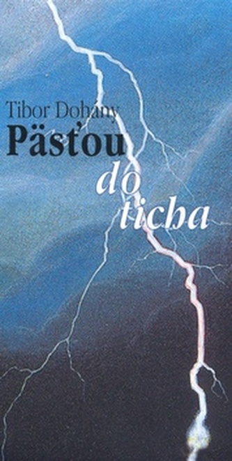 Päsťou do ticha Päsťou do ticha