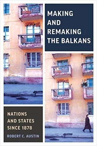 Making and Remaking the Balkans