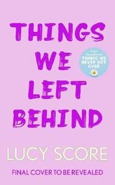 Things We Left Behind