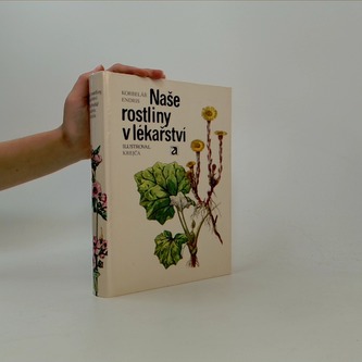 Naše rostliny v lékařství