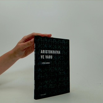 Aristokratka ve  varu