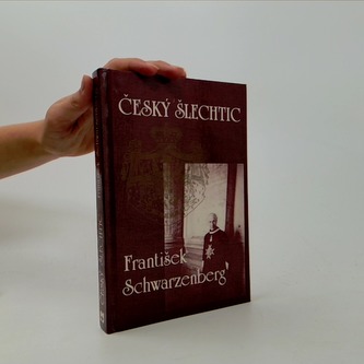 Český šlechtic František Schwarzenberg Český šlechtic František Schwarzenberg