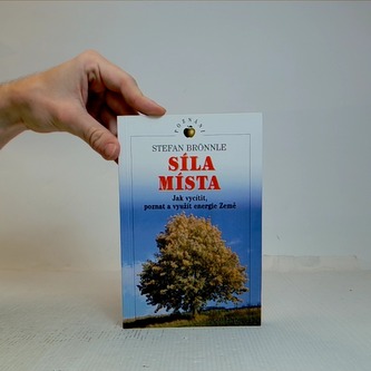 Síla místa; Jak vycítit, poznat a využíit energie Země