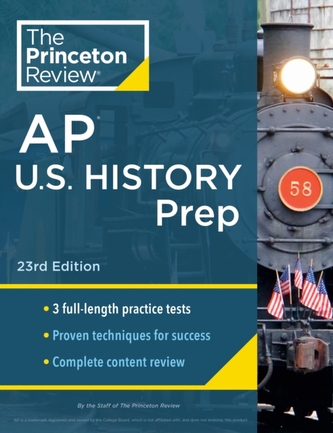 Princeton Review AP U.S. History Prep, 2024 Princeton Review AP U.S. History Prep, 2024