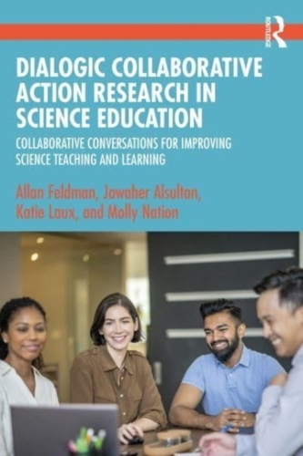 Dialogic Collaborative Action Research in Science Education Dialogic Collaborative Action Research in Science Education