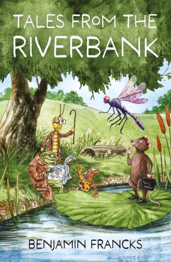 Tales From The Riverbank Tales From The Riverbank