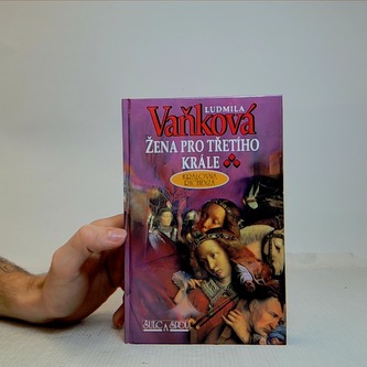 Žena pro třetího krále