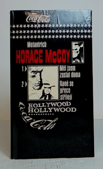 Měl jsem zůstat doma - Koně se přece střílejí