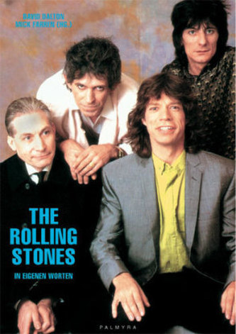 The Rolling Stones, In eigenen Worten