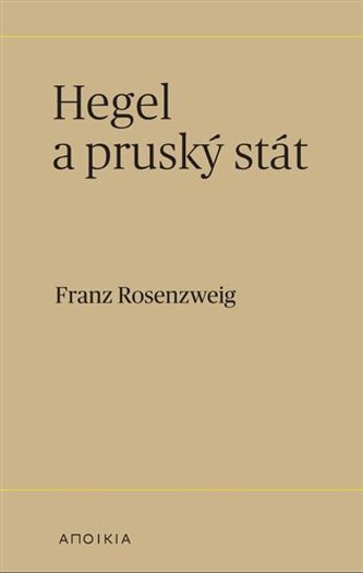Hegel a pruský stát Hegel a pruský stát