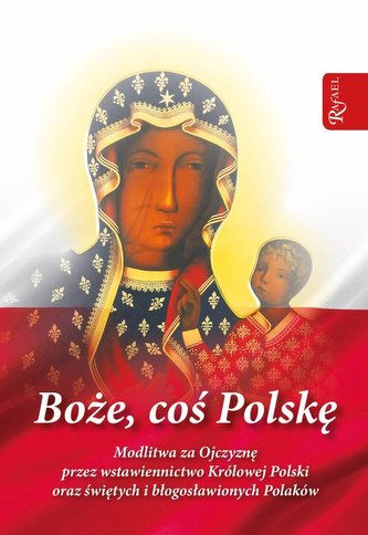 Boże coś Polskę modlitewnik