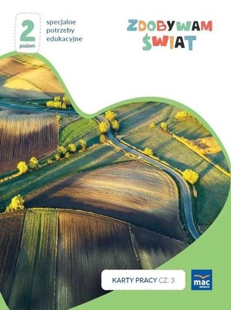 Zdobywam świat. Karty pracy cz.3 wiosna/lato P.2