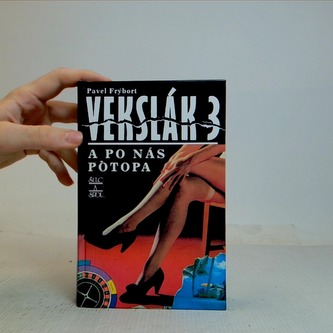 Vekslák 3 / A po nás potopa