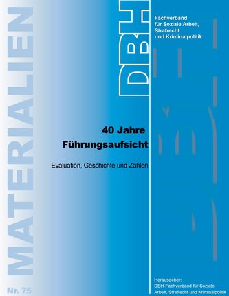 40 Jahre Führungsaufsicht
