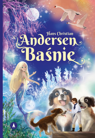Hans Christian Andersen Baśnie Hans Christian Andersen Baśnie