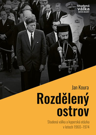 Rozdělený ostrov - Studená válka a „kyperská otázka“ v letech 1960-1974