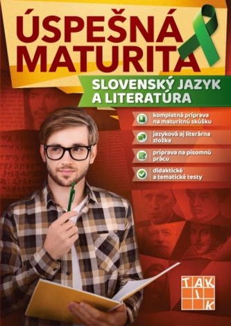 Úspešná maturita Slovenský jazyk a literatúra Úspešná maturita Slovenský jazyk a literatúra