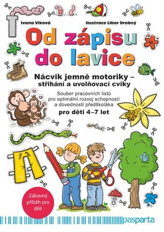 Od zápisu do lavice - 10. díl - Nácvik jemné motoriky - střihání a uvolňovací cviky Od zápisu do lavice - 10. díl - Nácvik jemné motoriky - střihání a uvolňovací cviky