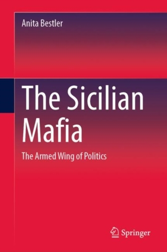 The Sicilian Mafia The Sicilian Mafia