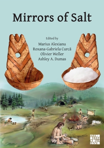 Mirrors of Salt: Proceedings of the First International Congress on the Anthropology of Salt Mirrors of Salt: Proceedings of the First International Congress on the Anthropology of Salt