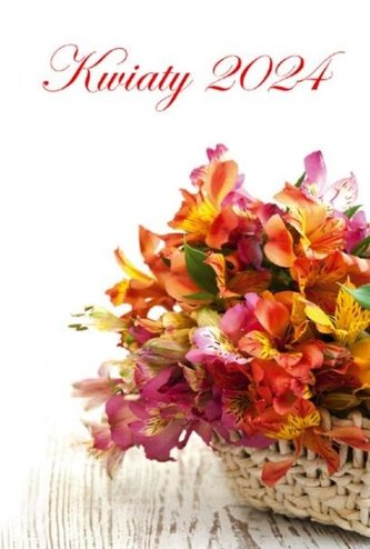 Kalendarz 2024 Ścienny dwustronny Kwiaty Kalendarz 2024 Ścienny dwustronny Kwiaty