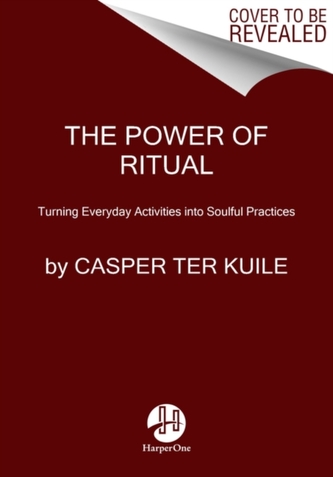 The Power of Ritual
