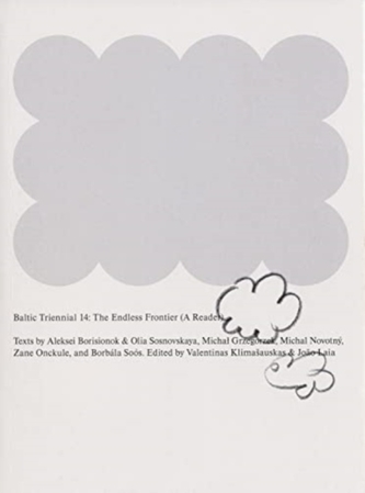Baltic Triennial 14: The Endless Frontier