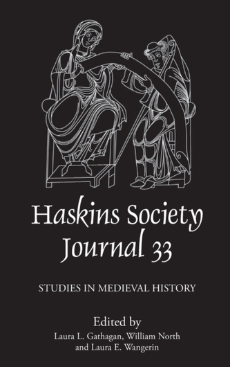 The Haskins Society Journal 33 The Haskins Society Journal 33