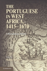 The Portuguese in West Africa, 1415-1670
