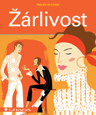Žárlivost (Pascale de Lomas, 2007)