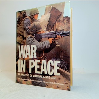 War in peace an analysis of warfare since 1945