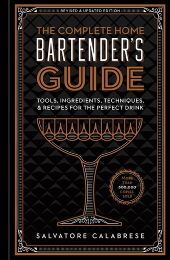 Complete Home Bartender's Guide, The Revised & Updated Edition