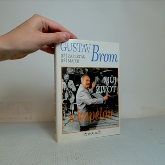 Gustav Brom - Můj život s kapelou