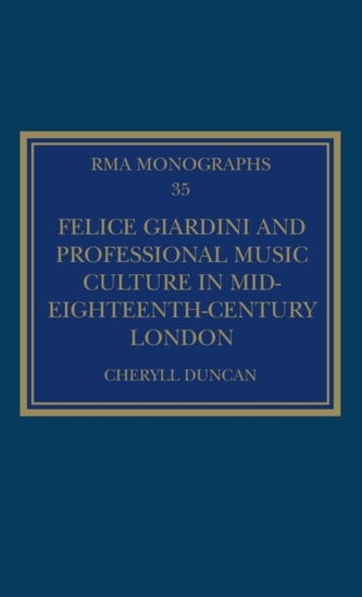 Felice Giardini and Professional Music Culture in Mid-Eighteenth-Century London