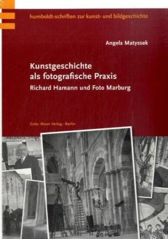 Kunstgeschichte als fotografische Praxis
