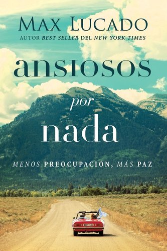 Ansiosos Por NADA: Menos Preocupacin, MS Paz Ansiosos Por NADA: Menos Preocupacin, MS Paz